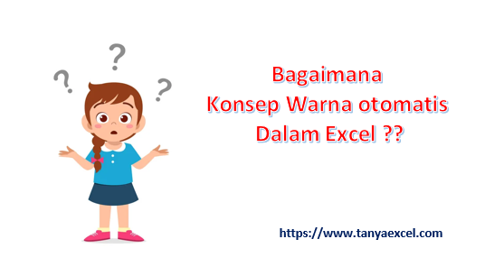 Konsep Warna otomatis dalam Excel