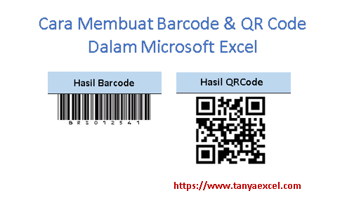Cara Membuat Barcode & QR Code Dalam Excel